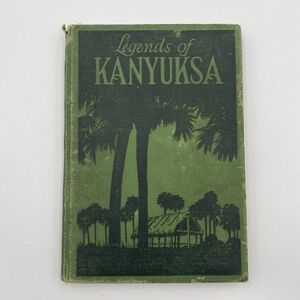 Antique Legends of Kan Yuk Sa 1928 HC Illustrated Native‎ American Children's